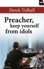 Preacher, Keep Yourself From Idols