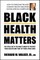 Black Health Matters