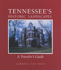 Tennessees Historic Landscapes