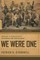 We Were One