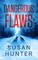 Dangerous Flaws