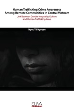 Human Trafficking Crime Awareness Among Remote Communities in Central Vietnam