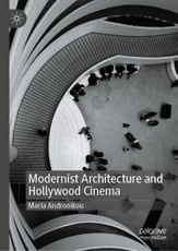 Modernist Architecture and Hollywood Cinema