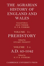 Agrarian History of England and Wales: Volume 1, Prehistory to AD 1042