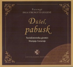 Dūšel, pabusk: surinkimininkų giesmės Mažojoje Lietuvoje (CD)