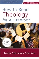 How to Read Theology for All Its Worth