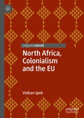 North Africa, Colonialism and the EU