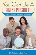 You Can Be A Business Person Too!