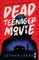 Dead Teenager Movie