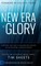 The New Era of Glory