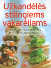 Užkandėlės stilingiems vakarėliams