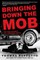 Bringing Down the Mob