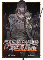 Reincarnated Into a Game as the Hero's Friend: Running the Kingdom Behind the Scenes (Light Novel) Vol. 7: Part 2