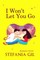 I won't let you go