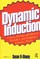 Dynamic Induction