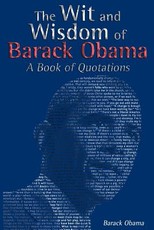 The Wit and Wisdom of Barack Obama