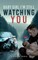 Baby Girl I'm Still Watching You