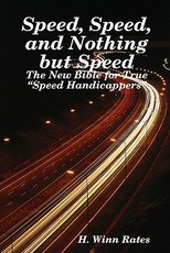 Speed, Speed, And Nothing But Speed