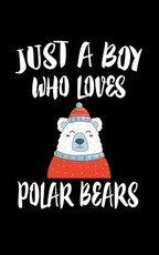 Just A Boy Who Loves Polar Bears