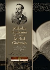 Mykolas Girdvainis (1841–1925). Autobiografija