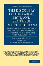 The Discovery of the Large, Rich, and Beautiful Empire of Guiana