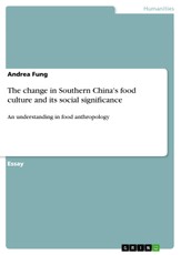 The change in Southern China's food culture and its social significance