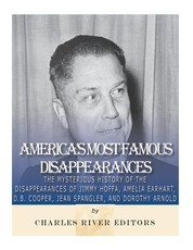 America's Most Famous Disappearances