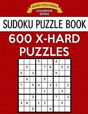 Sudoku Puzzle Book, 600 Extra Hard Puzzles