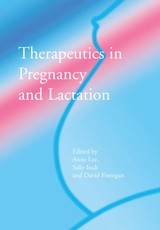 Lee, A: Therapeutics in Pregnancy and Lactation
