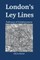 London's Ley Lines