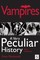 Vampires, A Very Peculiar History