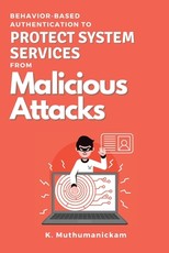 Behavior-based Authentication to Protect System Services From Malicious Attacks