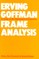 Frame Analysis