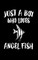 Just A Boy Who Loves Angel Fish
