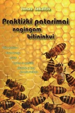 Praktiški patarimai nagingam bitininkui