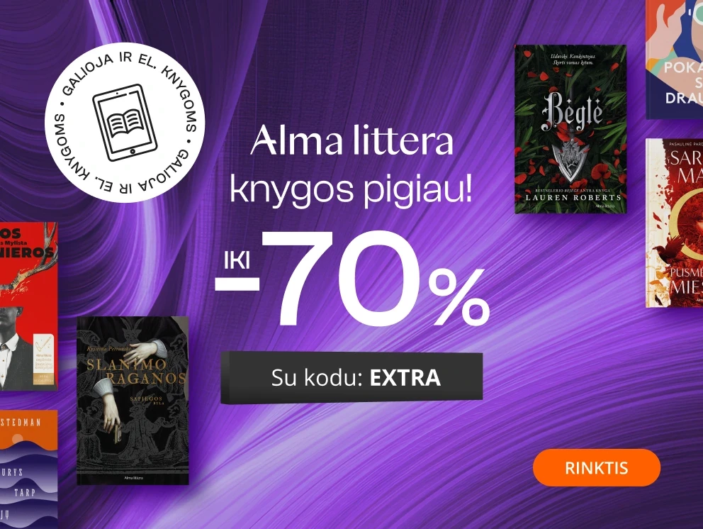 Leidyklos ALMA LITTERA knygoms iki - 70 % extra nuolaidos!