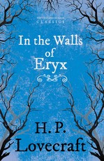 In the Walls of Eryx (Fantasy and Horror Classics);With a Dedication by George Henry Weiss