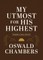 My Utmost for His Highest