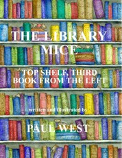 The Library Mice : Top Shelf, Third Book from the Left
