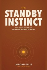 The Standby Instinct