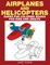 Airplane and Helicopter