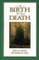 The Birth We Call Death