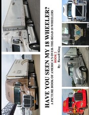 Have You Seen My 18 Wheeler?