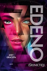 EDENO IŠRINKTIEJI. „The New York Times“ bestselerių trilogijos „Edenas“ antroji dalis