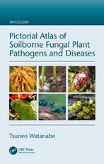 Watanabe, T: Pictorial Atlas of Soilborne Fungal Plant Patho