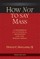 How Not to Say Mass, Third Edition