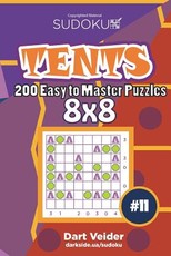 Sudoku Tents - 200 Easy to Master Puzzles 8x8 (Volume 11)