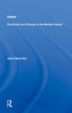 Voll, J: Islam: Continuity And Change In The Modern World