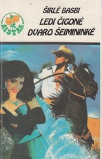 Ledi čigonė. Dvaro šeimininkė