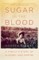 Sugar in the Blood
